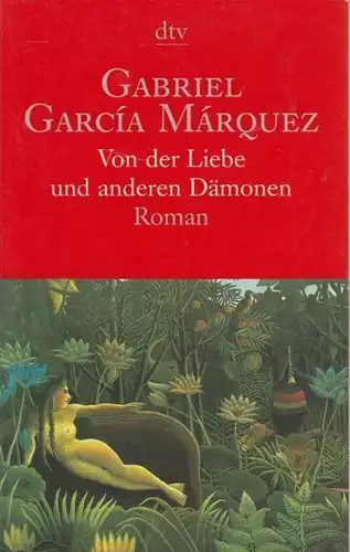 Buch: Von der Liebe und anderen Dämonen, Garcia Marquez, Gabriel. 1997, Roman