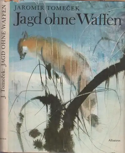 Buch: Jagd ohne Waffen, Tomecek, Jaromir. 1981, Verlag Albatros, gebraucht, gut