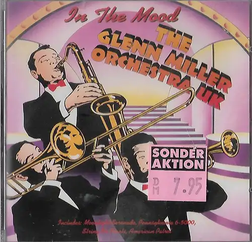 CD: Miller, In the Mood, The Glenn Miller Orchestra UK, 1996, No Noise, neu
