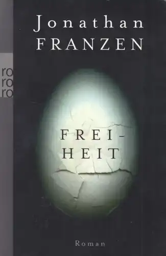 Buch: Freiheit, Franzen, Jonathan. Rororo, 2012, Rowohlt Verlag, Roman