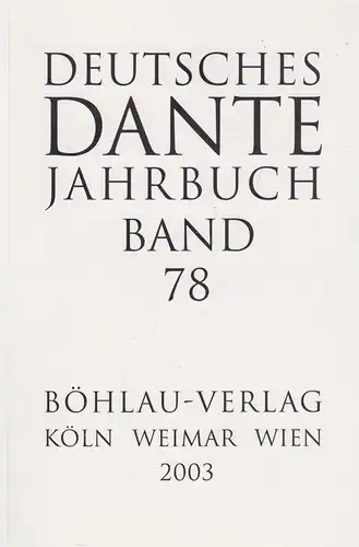 Buch: Deutsches Dante Jahrbuch Band 78. Stillers, Rainer, 2003, Böhlau Verlag
