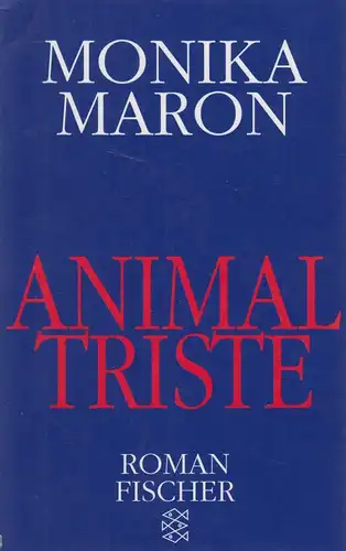 Buch: Animal triste, Roman. Maron, Monika, 1998, Fischer Taschenbuch Verlag