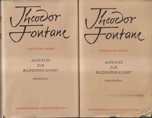 Buch: Theodor Fontane, Werke, Aufsätze zur bildenden Kunst, Nymphenburger, 2 Bde