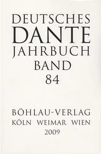 Buch: Deutsches Dante Jahrbuch Band 84. Stillers, Rainer, 2009, Böhlau Verlag