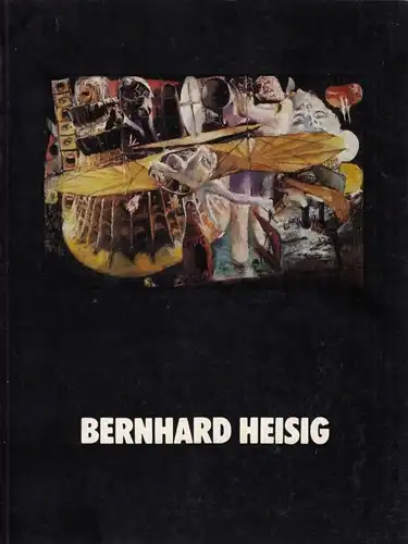 Buch: Malerei. Graphik. Zeichnungen, Heisig, Bernhard. 1985, gebraucht, gut