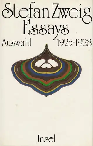 Buch: Essays. Auswahl 1925-1928. Zweig, Stefan, 1985, Insel, gebraucht, gut