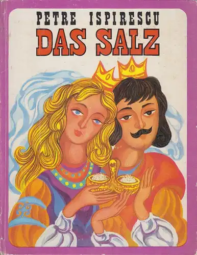 Buch: Das Salz, Ispirescu, Petre. 1975, Ion Creanga Verlag