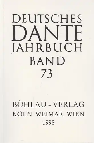Buch: Deutsches Dante Jahrbuch Band 73. Roddewig, Marcella, 1998, Böhlau Verlag