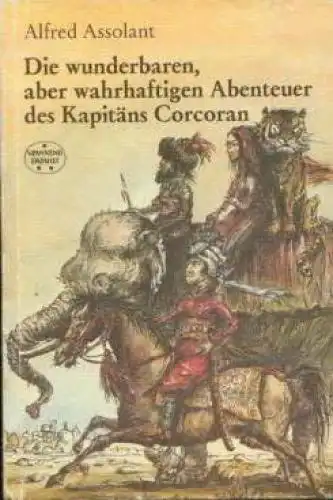 Buch: Die wunderbaren, aber wahrhaftigen Abenteuer des Kapitän... Assolant. 1985