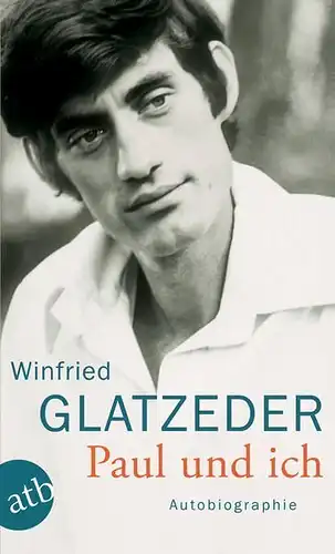 Buch: Paul und ich, Glatzeder, Winfried, 2018, Aufbau Taschenbuch Verlag