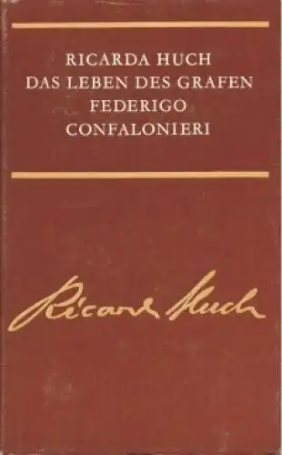 Buch: Das Leben des Grafen Federigo Confalonieri, Huch, Ricarda. 1979, Roman
