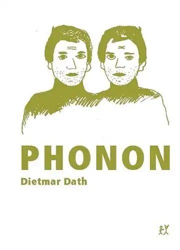 Buch: Phonon oder Staat ohne Namen, Roman. Dath, Dietmar, 2004 Verbrecher Verlag