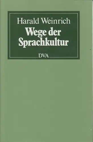 Buch: Wege der Sprachkultur, Weinrich, Harald. 1985, Deutsche Verlags Anstalt