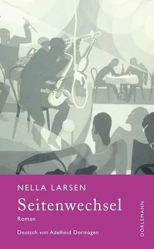 Buch: Seitenwechsel, Larsen, Nella, 2021, Dörlemann, Roman, gebraucht, sehr gut
