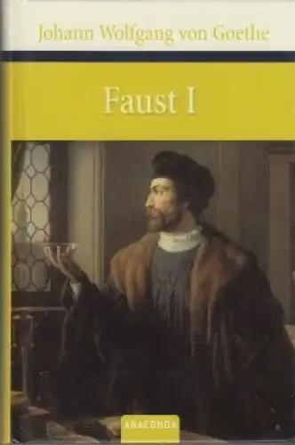 Buch: Faust, Goethe, Johann Wolfgang von. 2007, Anaconda Verlag, gebraucht, gut