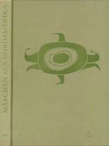 Buch: Märchen aus Nordamerika, Stuchl, Vladimir. Märchen der Welt, 1979