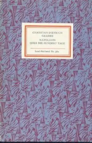 Insel-Bücherei 582, Napoleon oder die hundert Tage, Grabbe, Christian Dietrich