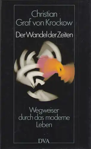 Buch: Der Wandel der Zeiten. Krockow, Chr. von, 1984, Deutsche Verlags-Anstalt