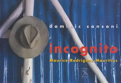 Buch: Incognito, Maurice-Rodrigues-Mauritius. Sansoni, Dominic, 2011, Vizavi