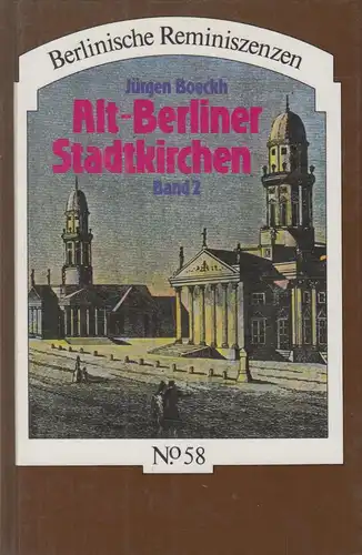 Buch: Alt-Berliner Stadtkirchen, Boeckh, Jürgen, 1986, Haude & Spener, Band 2