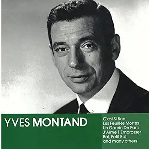 CD: Montand, Yves, C'est Sie Bon, Les Feuilles Mortes, Un Gamin de Paris