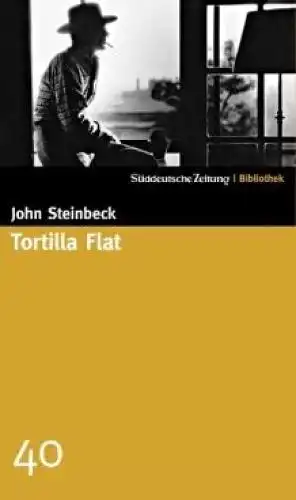 Buch: Tortilla Flat, Steinbeck, John. Süddeutsche Zeitung | Bibliothek, 2004