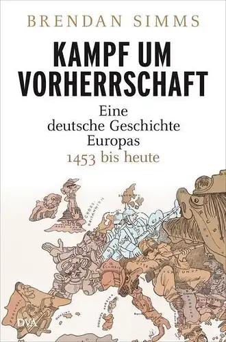 Buch: Kampf um Vorherrschaft. Simms, Brendan, 2014, Deutsche Verlags-Anstalt
