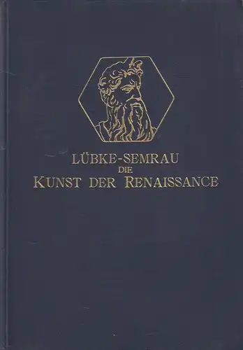 Buch: Die Kunst der Renaissance in Italien und im Norden. Semrau, M., 1912, Neff