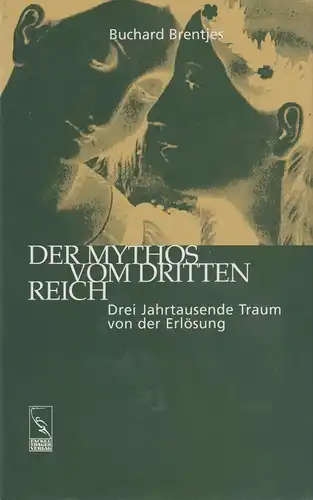 Buch: Der Mythos vom Dritten Reich. Brentjes, Burchard, 1997, Fackelträger