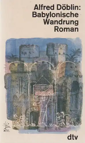 Buch: Babylonische Wandrung. Döblin, Alfred, 1982, Deutscher Taschenbuch Verlag