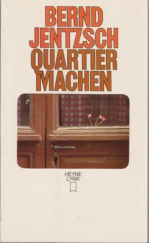 Buch: Quartier machen, Jentzsch, Bernd, 1980, Heyne, München, signiert, gut