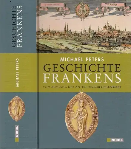 Buch: Geschichte Frankens, Peters, Michael. 2011, Nikol Verlagsgesellschaft