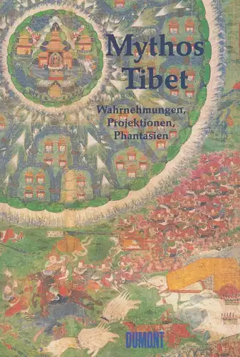 Buch: Mythos Tibet, Dodin, Räther (Hrsg.), 1997, DuMont Verlag, gebraucht, gut