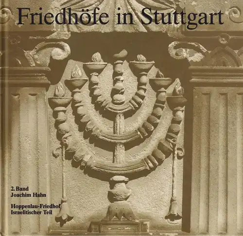 Buch: Friedhöfe in Stuttgart, Hahn, Joachim, 1988, Klett-Cotta Verlag, sehr gut