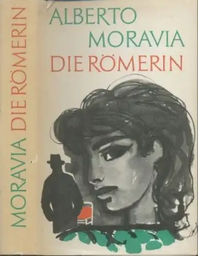 Buch: Die Römerin, Moravia, Alberto. 1969, Aufbau-Verlag, Roman, gebraucht, gut