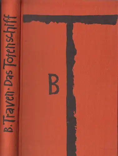 Buch: Das Totenschiff, Traven, B., 1964, Verlag Volk und Welt, gebraucht, gut