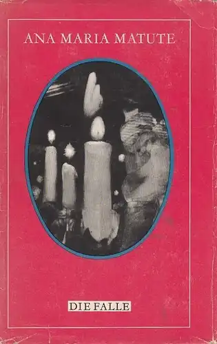 Buch: Die Falle, Matute, Ana Maria. 1973, Verlag Volk und Welt, gebraucht, gut