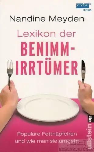 Buch: Lexikon der Benimmirrtümer, Meyden, Nandine. Ullstein Taschenbuch, 2011