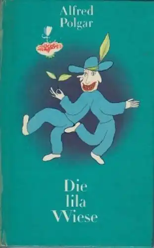 Buch: Die lila Wiese, Polgar, Alfred. 1977, Eulenspiegel Verlag, gebraucht, gut