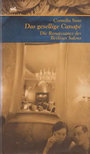 Buch: Das gesellige Canapé, Saxe, Cornelia, 1999, Quadriga Verlag, gebraucht