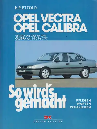 Buch: Opel Vectra, Opel Calibra, Etzold, Hans-Rüdiger, 2000, Delius Klasing