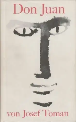 Buch: Don Juan, Toman, Josef. 1970, Verlag Volk und Welt, gebraucht, gut