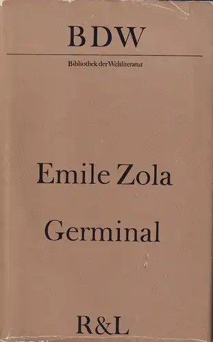 Buch: Germinal, Zola, Emile. Bibliothek der Weltliteratur, 1974,  Rütten&Loening