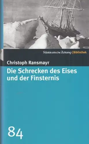 Buch: Die Schrecken des Eises und der Finsternis, Ransmayr, Christoph. 2007