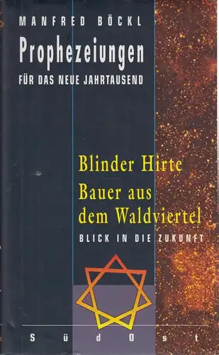 Buch: Der Blinde Hirte von Prag / Der Bauer aus dem Waldviertel, Böckl, Manfred