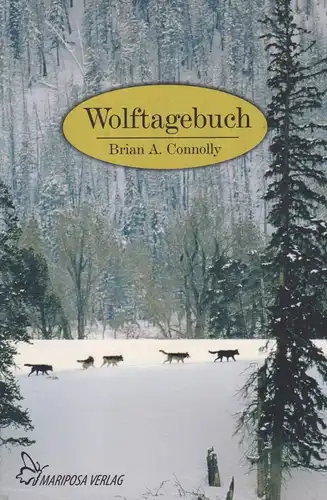 Buch: Wolftagebuch, Connolly, Brian A., 2012, Mariposa Verlag, gebraucht