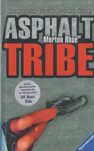 Buch: Asphakt tribe, Kinder der Straße, Rhue, Morton, 2004, Ravensburger Verlag