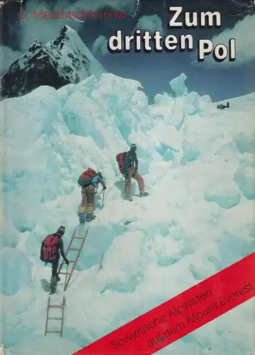Buch: Zum dritten Pol. Meschtschaninow, Dmitri, 1987, F. A. Brockhaus Verlag