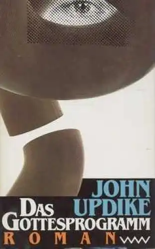Buch: Das Gottesprogramm, Updike, John. 1989, Volk und Welt Verlag