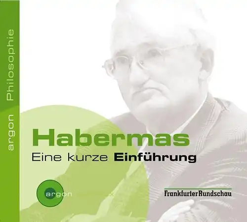 CD: Habermas - Eine kurze Einführung. 2008, gesprochen von Frank Arnold